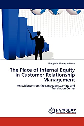 The Place of Internal Equity in Customer Relationship Management: An Evidence from the Language Learning and Translation Center