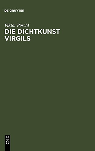 Die Dichtkunst Virgils. Bild und Symbol in der Äneis