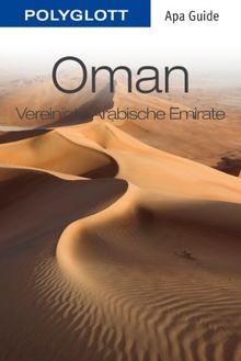 Oman & Vereinigte Arabische Emirate: Polyglott APA Guide (APA Guides)