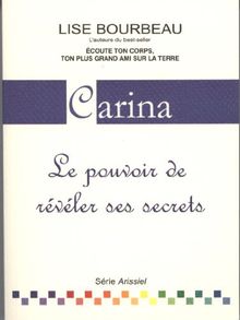 Carina : Le pouvoir de révéler ses secrets