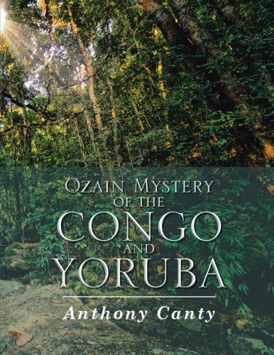 Ozain Mystery of the Congo and Yoruba