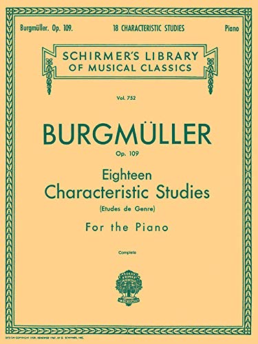 Louis Oesterle Burgmuller, Eighteen Characteristic Studies For The Piano, Op. 109 (Schirmer's Library Of Musical Classics), Schirmer Library Of Classics Volume 752