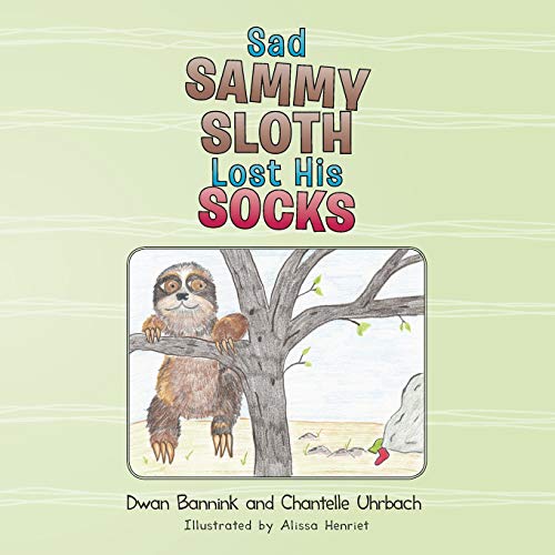 Sad Sammy Sloth Lost His Socks