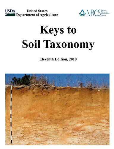U. S. Department Of Agriculture Keys To Soil Taxonomy (Eleventh Edition)