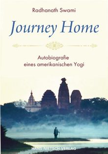 Journey Home - Autobiografie eines amerikanischen Yogi