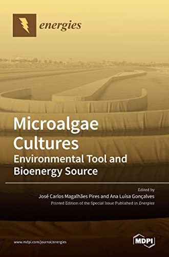 Microalgae Cultures: Environmental Tool and Bioenergy Source