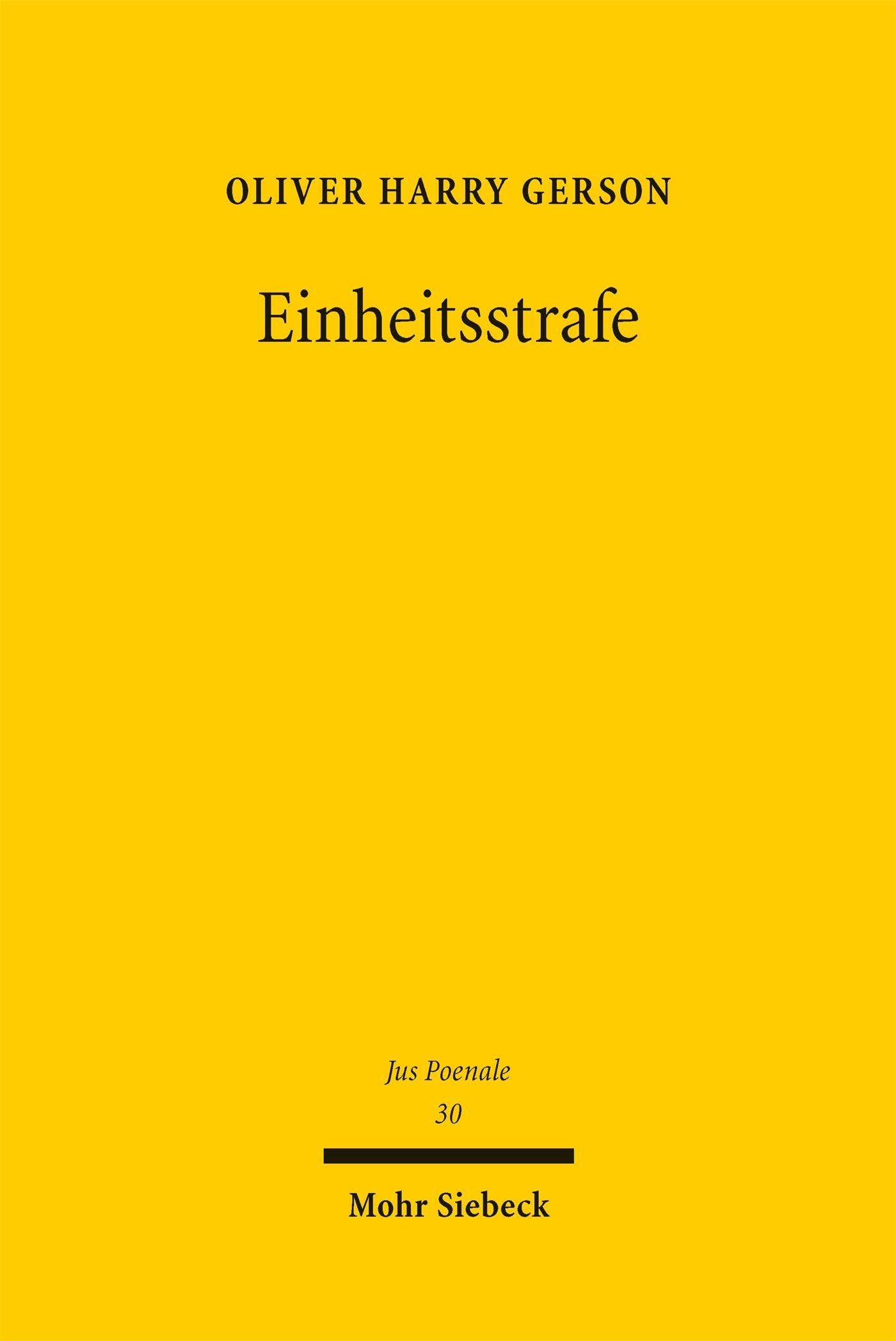 Einheitsstrafe: Paradigmenwechsel im Strafzumessungsrecht (Jus Poenale)