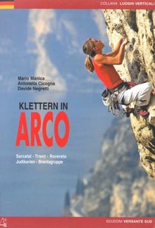 Klettern in ARCO   Sarcatal - Trient - Rovereto