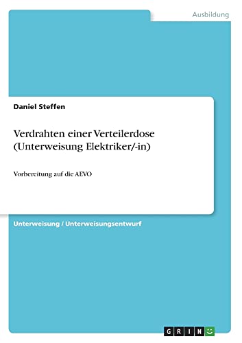 Verdrahten einer Verteilerdose (Unterweisung Elektriker/-in): Vorbereitung auf die AEVO