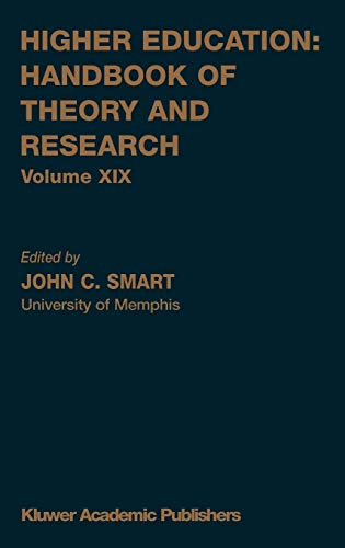 Higher Education: Handbook of Theory and Research: Volume XIX (Higher Education: Handbook of Theory and Research, 19, Band 19)