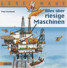 LESEMAUS, Band 90: Alles über riesige Maschinen