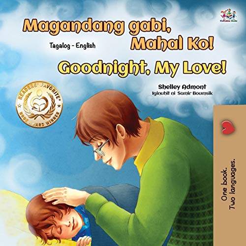 Goodnight, My Love! (Tagalog English Bilingual Book for Kids) (Tagalog English Bilingual Collection)