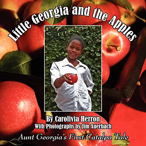 Little Georgia and the Apples: Aunt Georgia's First Catalpa Tale