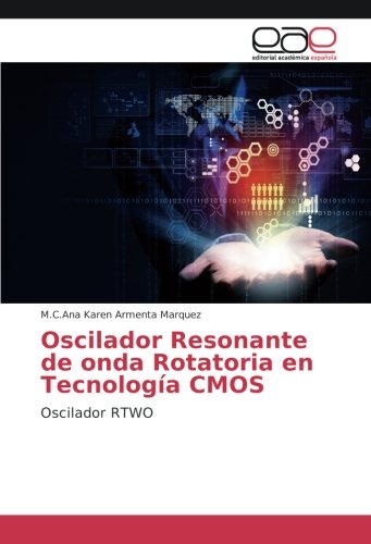 Oscilador Resonante de onda Rotatoria en Tecnología CMOS: Oscilador RTWO