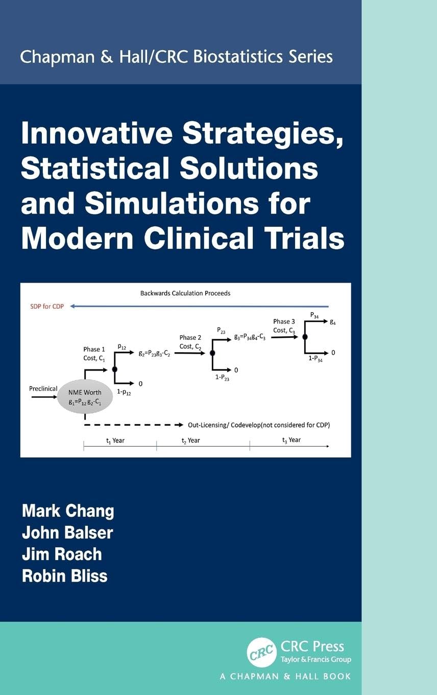 Innovative Strategies, Statistical Solutions and Simulations for Modern Clinical Trials (Chapman & Hall/CRC Biostatistics)