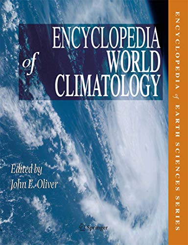 Encyclopedia of World Climatology (Encyclopedia of Earth Sciences Series)