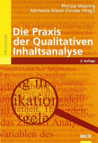 Qualitative Inhaltsanalyse Grundlagen Und Techniken Mayring Die Praxis der Qualitativen Inhaltsanalyse (Beltz Pädagogik) von