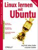 Linux lernen mit Ubuntu (oreilly basics)