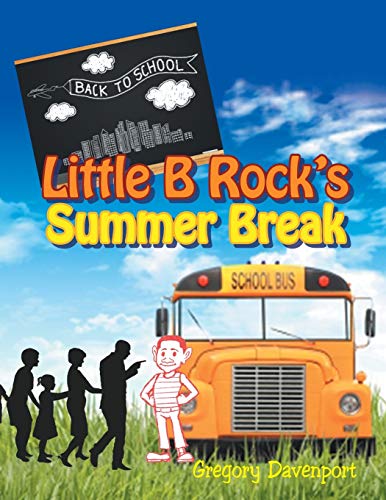 Little B Rock's Summer Break