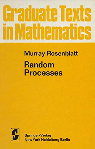 Random Processes (Graduate Texts in Mathematics, 17, Band 17)