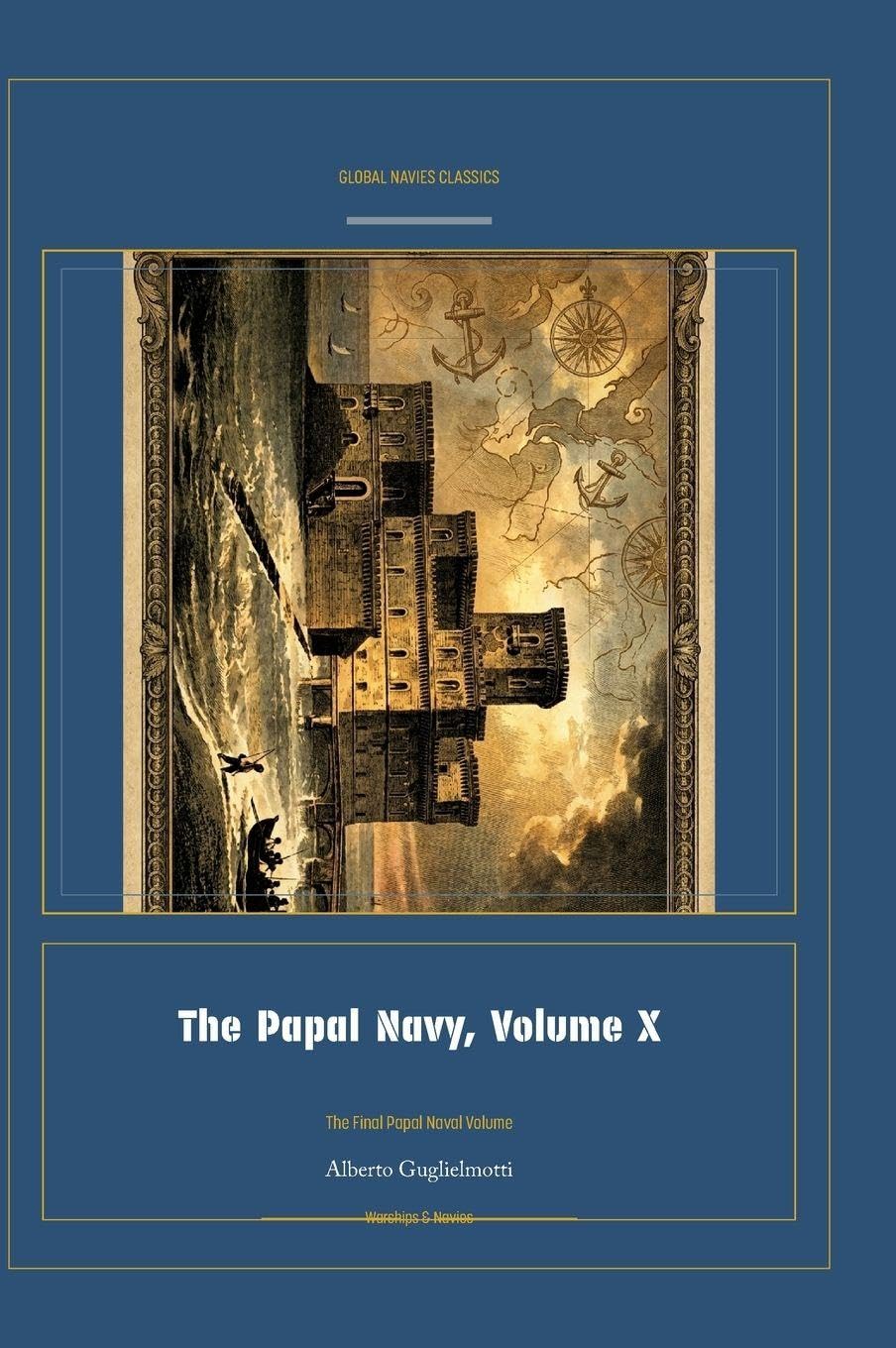 The Papal Navy, Volume X