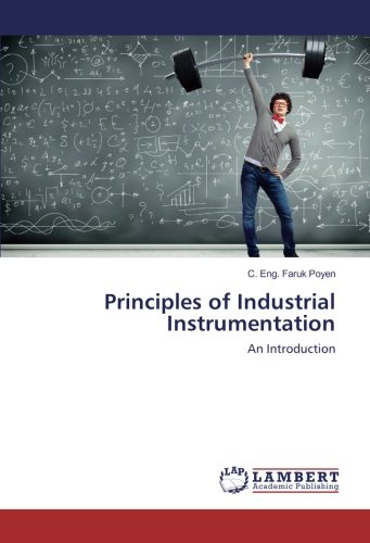 Principles of Industrial Instrumentation: An Introduction