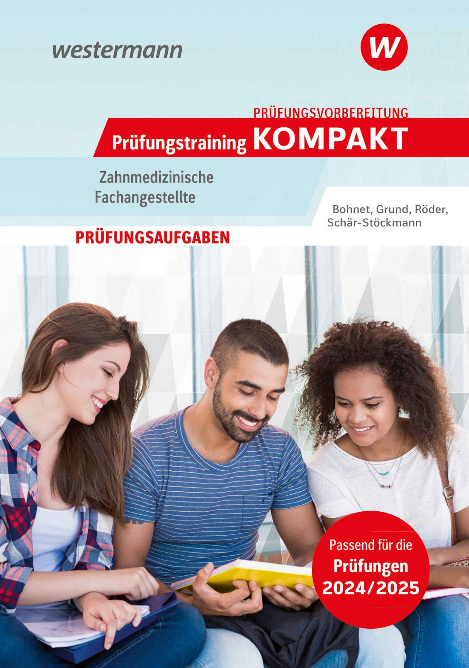 Prüfungsvorbereitung Prüfungstraining KOMPAKT - Zahnmedizinische Fachangestellte (Prüfungswissen kompakt: Zahnmedizinische Fachangestellte)
