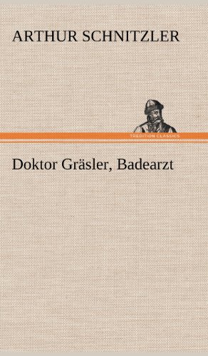 Doktor Gräsler, Badearzt