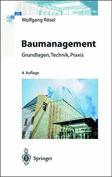 Baumanagement: Grundlagen, Technik, Praxis