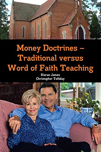 Money Doctrines - Traditional versus Word of Faith Teaching