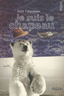 Je suis le chapeau