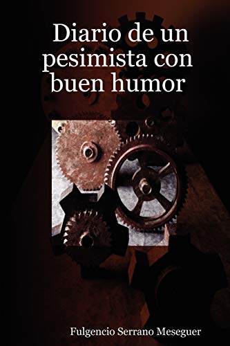 Diario de Un Pesimista Con Buen Humor