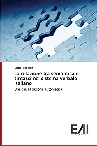 La relazione tra semantica e sintassi nel sistema verbale italiano: Una classificazione automatica