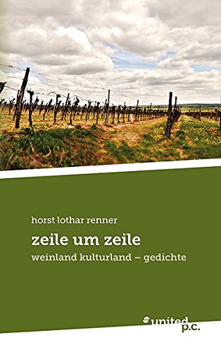 zeile um zeile: weinland kulturland - gedichte