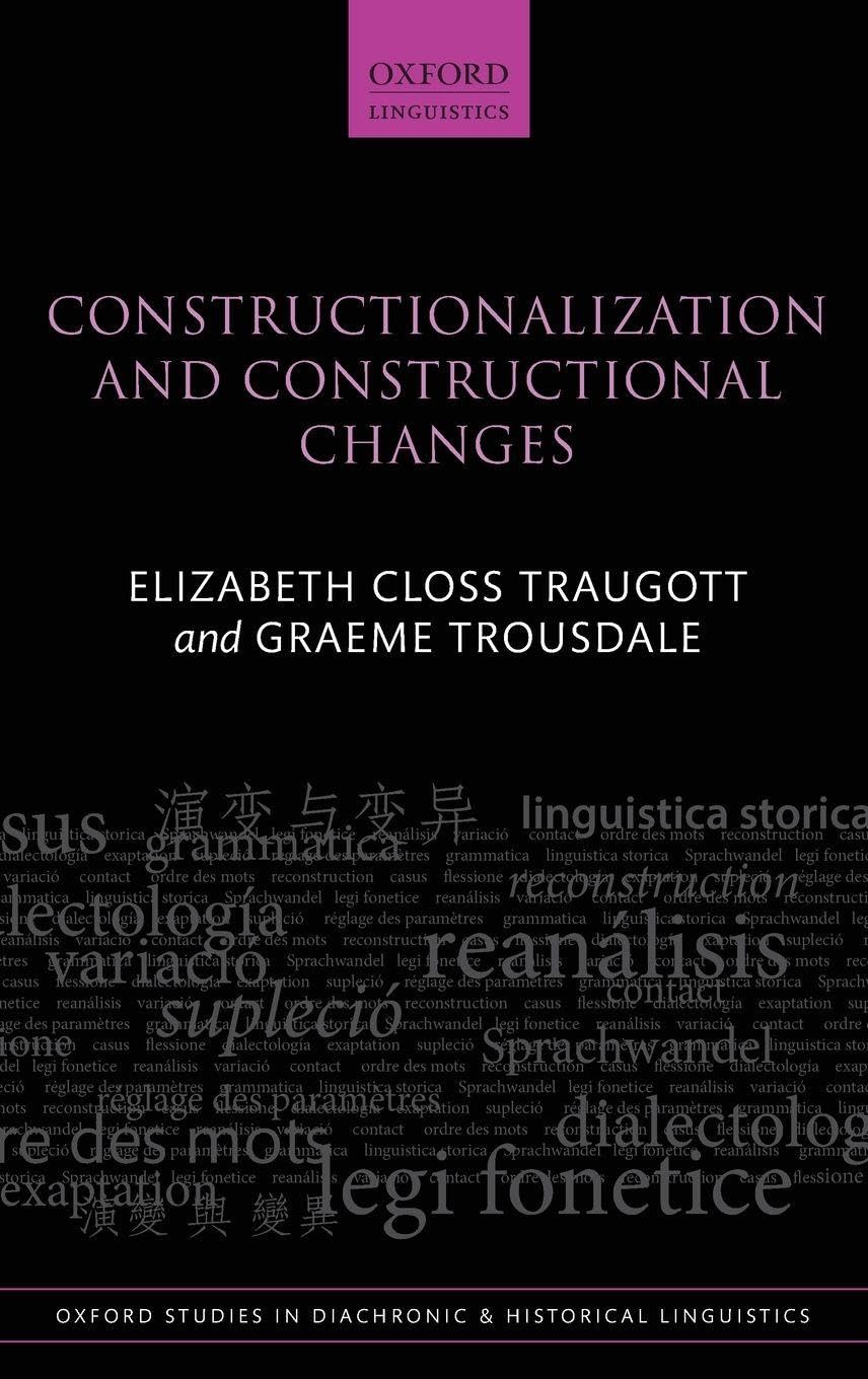 CONSTRUCT & CONST CHANGES OSDHL 6 C (Oxford Studies in Diachronic and Historical Linguistics, Band 6)