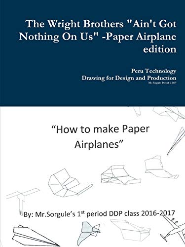 The Wright Brothers Paper Airplane edition