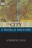 The City: A World History (New Oxford World History)