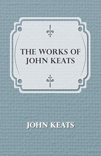 The Works of John Keats