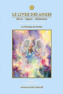 Livre des Anges (le) Tome 4 - le Chemin du Destin