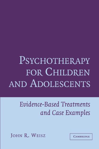 Psychotherapy for Children and Adolescents: Evidence-Based Treatments and Case Examples