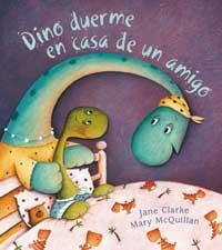 Dino duerme en casa de un amigo (NO FICCIÓN INFANTIL, Band 54)