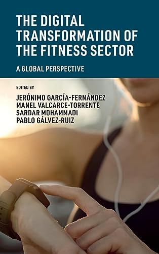 The Digital Transformation of the Fitness Sector: A Global Perspective