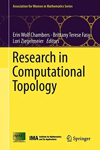 Research in Computational Topology (Association for Women in Mathematics Series, Band 13)