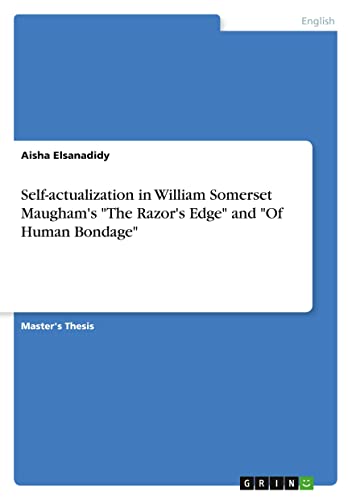Self-actualization in William Somerset Maugham's The Razor's Edge and Of Human Bondage