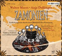 Zamonien: Entdeckungsreise durch einen phantastischen Kontinent - Von A wie Inazea - Anazazi bis Z wie Zoltep Zaan