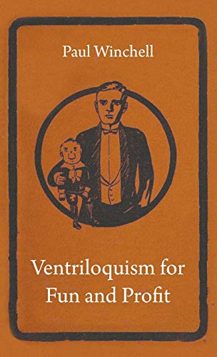 Paul Winchell Ventriloquism For Fun And Profit