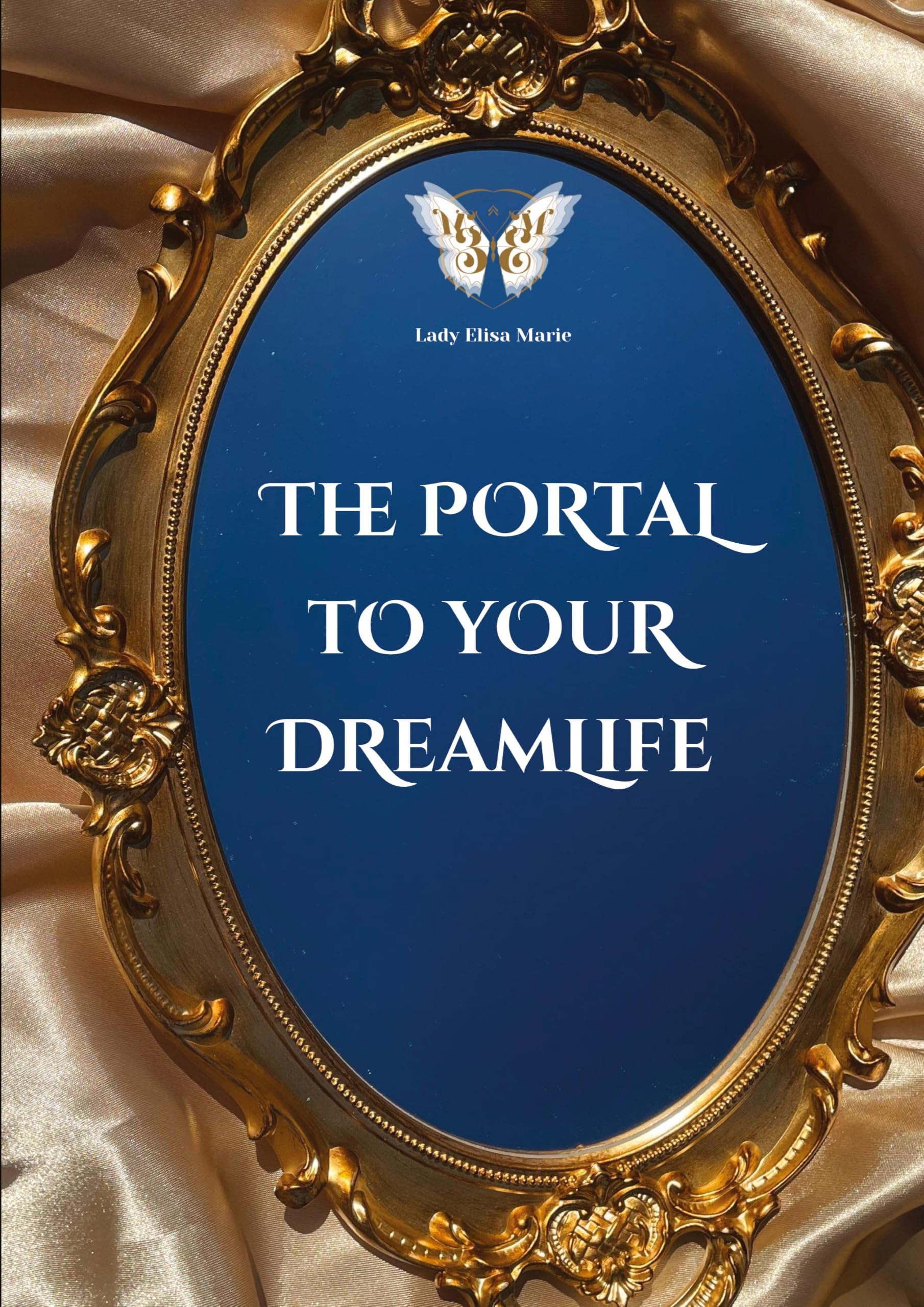 The Portal to your Dreamlife: DE