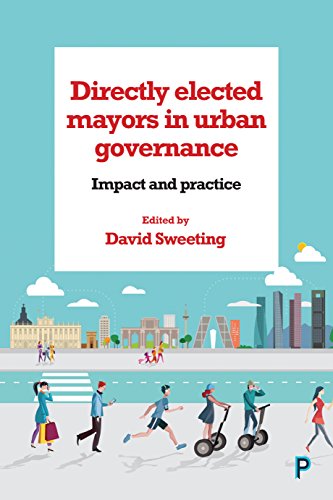 Directly elected mayors in urban governance: Impact and Practice