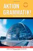Aktion Grammatik!: New Advanced German Grammar