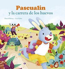 Pascualín y la carrera de los huevos (Imaginarium Circulo - Libros (CAST))